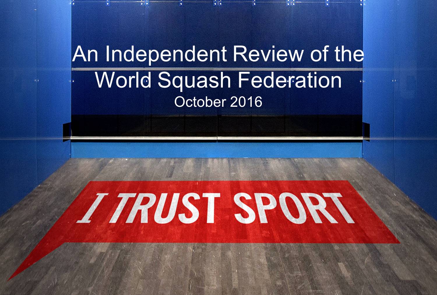 I Trust Sport completes independent review of World Squash Federation